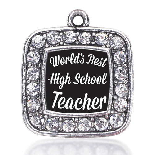 World's Best High School teacher Square Charm