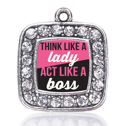 Think Like a Lady Square Charm