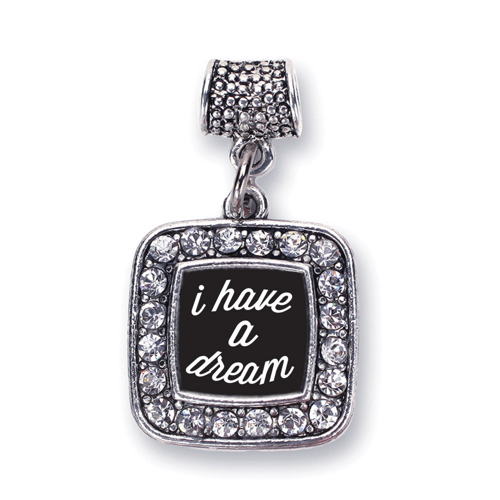 I Have a Dream Square Charm