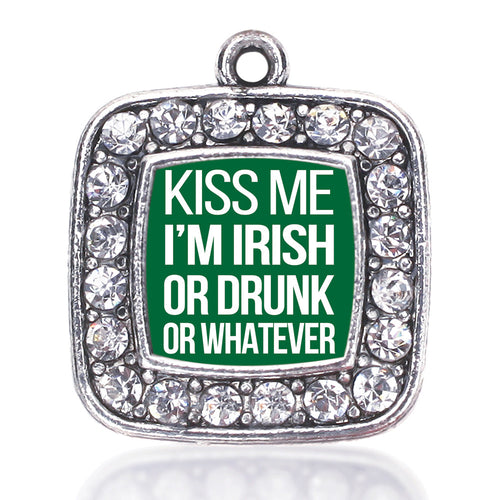 Kiss Me I'm Drunk Square Charm