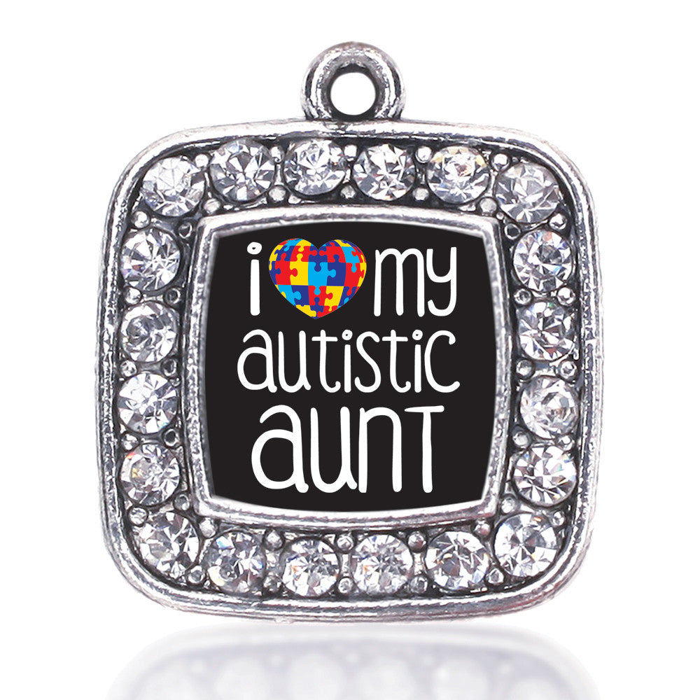 I Love My Autistic Aunt Square Charm