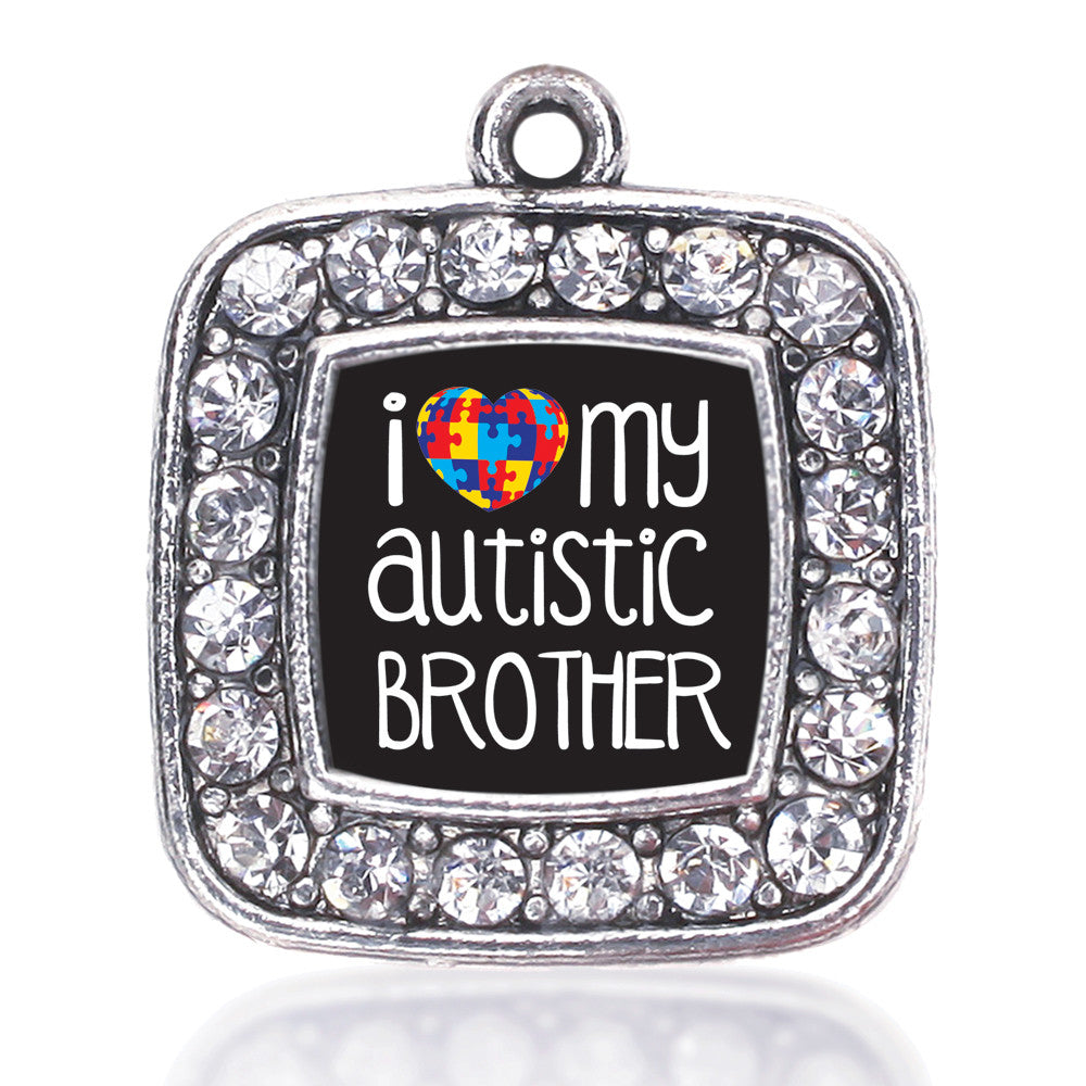 I Love My Autistic Brother Square Charm